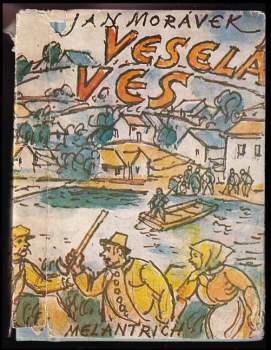 Jan Morávek: Veselá ves
