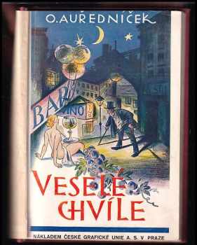 Otakar Auředníček: Veselé chvíle