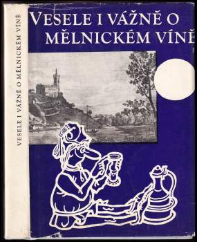 Vesele i vážně o mělnickém víně