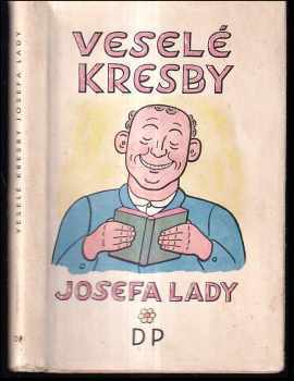 Veselé kresby Josefa Lady - Josef Lada (1949, Družstevní práce) - ID: 749206