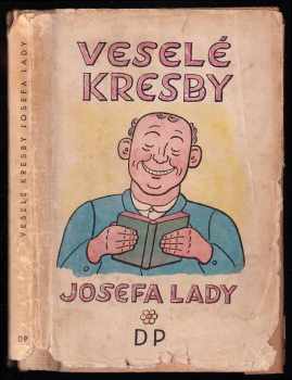 Veselé kresby Josefa Lady - Josef Lada (1949, Družstevní práce) - ID: 675013