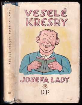 Veselé kresby Josefa Lady - Josef Lada (1949, Družstevní práce) - ID: 741204