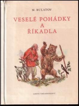 Michail Aleksandrovič Bulatov: Veselé pohádky a říkadla