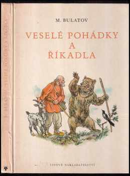 Veselé pohádky a říkadla - Michail Aleksandrovič Bulatov (1979, Lidové nakladatelství) - ID: 96724