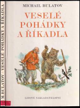 Veselé pohádky a říkadla - Michail Aleksandrovič Bulatov (1983, Lidové nakladatelství) - ID: 810295