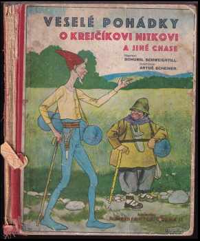 Bohumil Schweigstill: Veselé pohádky o krejčíkovi Nitkovi a jiné chase - CHYBÍ JEDNA ILUSTRACE!!!