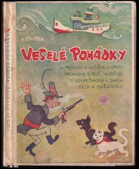 Veselé pohádky o pejskovi a kočičce, strýci hrochovi, loupežnících a jiných lidech i zvířátkách