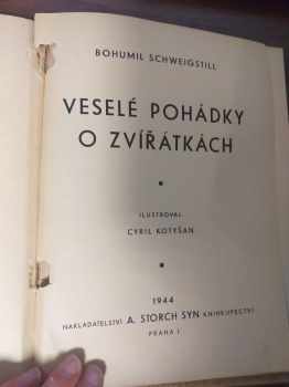Bohumil Schweigstill: Veselé pohádky o zvířátkách