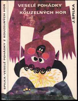 Veselé pohádky z kouzelných hor : [uzlík zkazek ze Zakarpatské Ukrajiny]