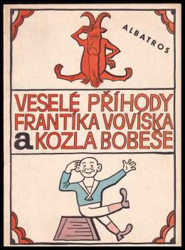 Veselé příhody Frantíka Vovíska a kozla Bobeše