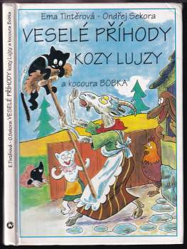 Ondřej Sekora: Veselé příhody kozy Lujzy a kocoura Bobka