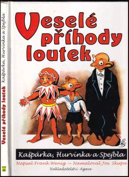 Frank Wenig: Veselé příhody loutek Kašpárka, Hurvínka a Spejbla