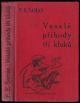 František Erik Šaman: Veselé příhody tří kluků