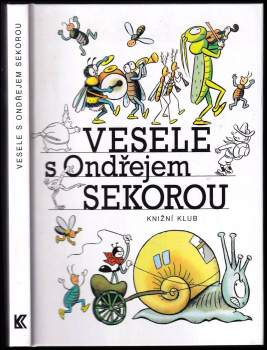 Vesele s Ondřejem Sekorou