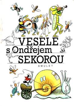 Vesele s Ondřejem Sekorou