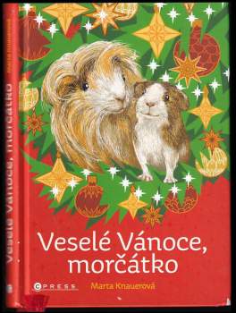 Marta Knauerová: Veselé Vánoce, morčátko