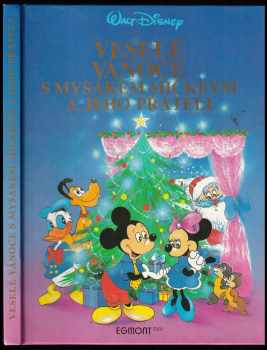 Veselé vánoce s myšákem Mickeym a jeho přáteli - Walt Disney (1991, Egmont ČSFR) - ID: 677419