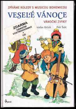 Jaroslav Krček: Veselé vánoce- vánoční zvyky + cd+ vánoční vystřihovánka