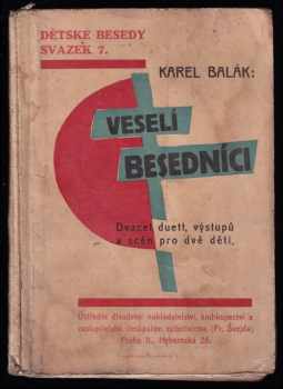 Karel Balák: Veselí besedníci