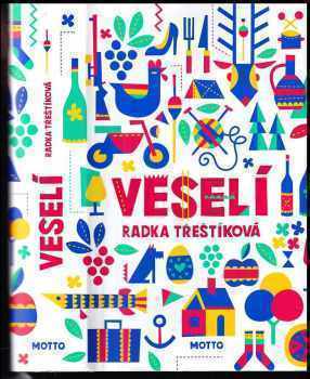 Veselí - Radka Třeštíková (2018, Motto) - ID: 2019435