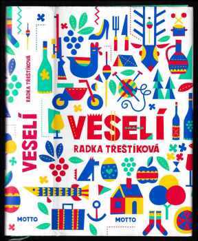 Veselí - Radka Třeštíková (2018, Motto) - ID: 686429