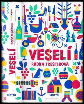 Veselí - Radka Třeštíková (2018, Motto) - ID: 713635