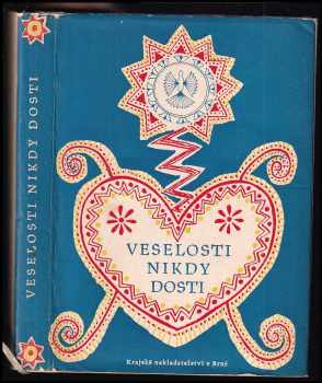 Veselosti nikdy dosti