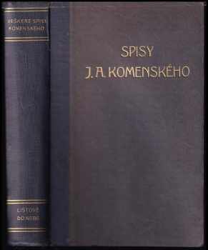 Jan Amos Komenský: Veškerých spisů Jana Amosa Komenského svazek XV