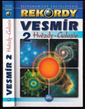 Vesmír : 2 - astronomická encyklopedie - Róbert Čeman, Eduard Pittich (2003, MAPA Slovakia) - ID: 854013
