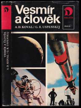 Aleksandr Denisovič Koval': Vesmír a člověk