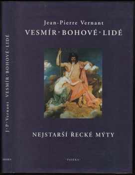 Vesmír, bohové, lidé