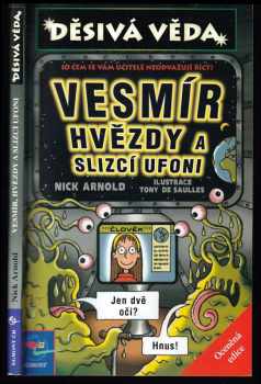 Vesmír, hvězdy a slizcí ufoni - Nick Arnold (2003, Egmont) - ID: 610472