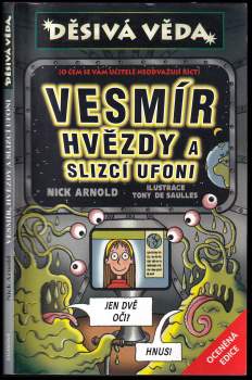 Vesmír, hvězdy a slizcí ufoni