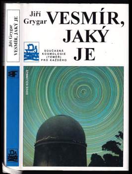 Jiří Grygar: Vesmír, jaký je