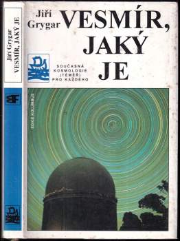 Jiří Grygar: Vesmír, jaký je
