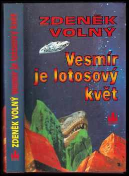 Vesmír je lotosový květ - Zdeněk Volný (1996, Baronet) - ID: 519010