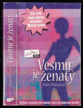 Karin Krausová: Vesmír je ženatý