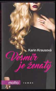 Vesmír je ženatý
