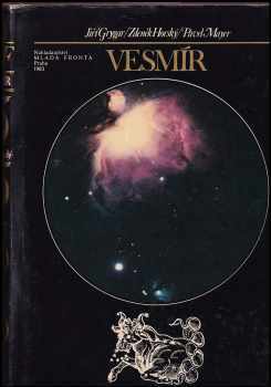 Vesmír - Jiří Grygar, Zdeněk Horský, Pavel Mayer (1983, Mladá fronta) - ID: 777269