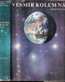 Josip Kleczek: Vesmír kolem nás
