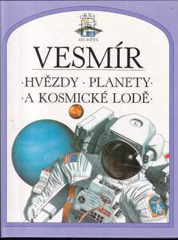 Vesmír: hvězdy, planety a kosmické lodě