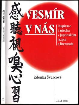Zdeňka Švarcová: Vesmír v nás