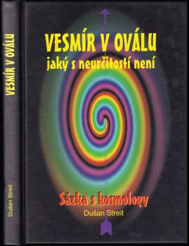 Vesmír v oválu - jaký s neurčitostí není