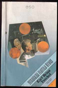 Vesmírná flotila útočí - Karl Heinz Tuschel (1984, Naše vojsko) - ID: 376082
