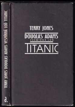 Terry Jones: Vesmírná loď Titanic