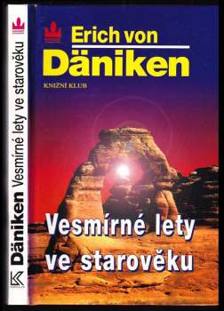 Vesmírné lety ve starověku : po stopách všemohoucích