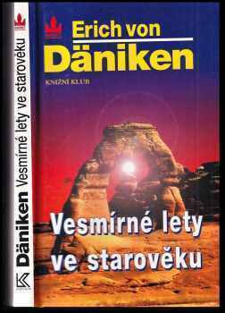Vesmírné lety ve starověku : po stopách všemohoucích - Erich von Däniken (1997, Baronet) - ID: 530280