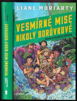 Liane Moriarty: Vesmírné mise Nikoly Borůvkové