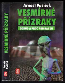 Vesmírné přízraky : odkud a proč přicházejí