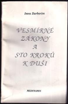 Vesmírné zákony a sto kroků k duši